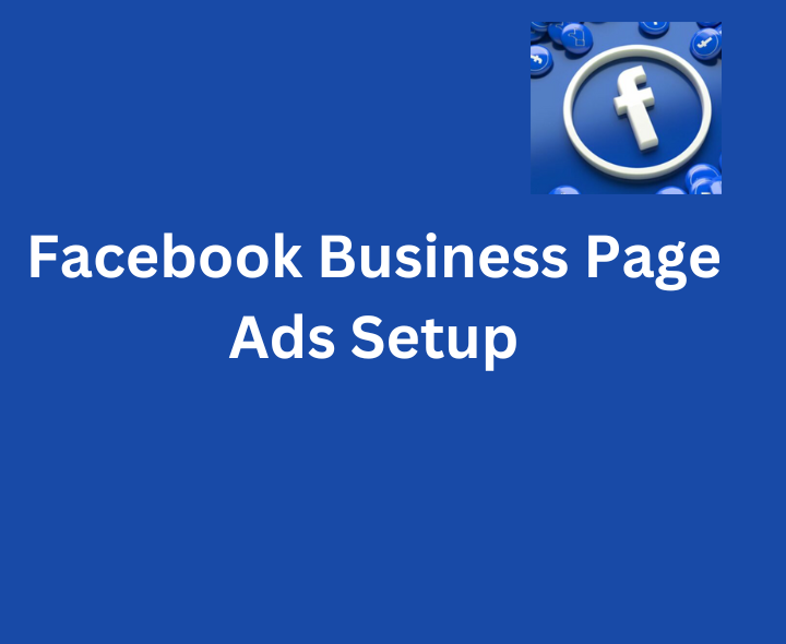 Facebook Business Page Ads setup with Targeted Audience